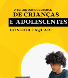 2º Estudo dos Diretos de Crianças e Adolescentes do setor Taquari
